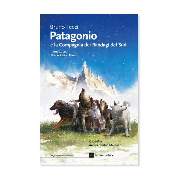 Patagonio e la Compagnia dei Randagi del Sud