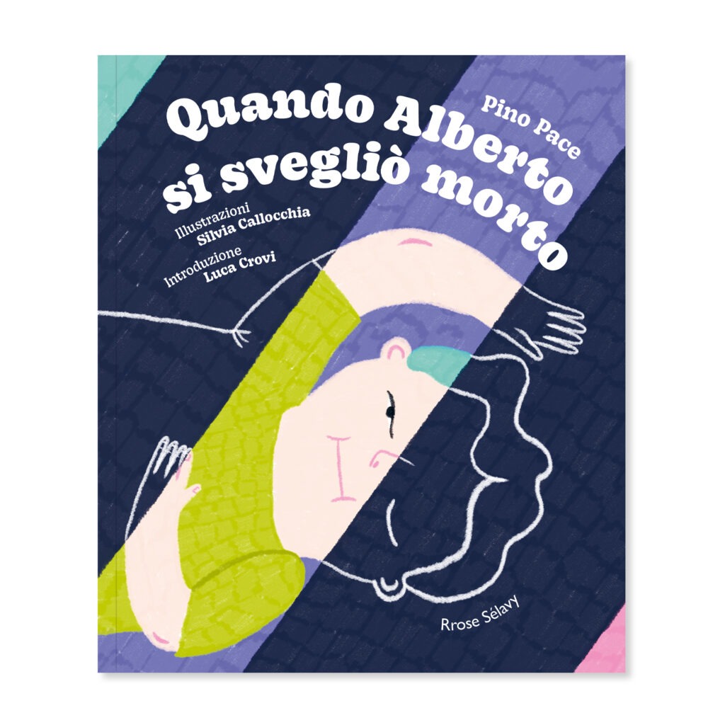 Quando Alberto si svegliò morto